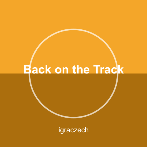 Back on the Track